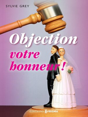 cover image of Objection votre honneur !